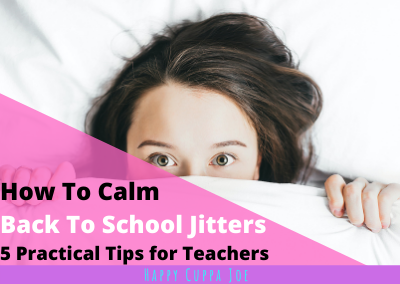 5 Ways to Overcome The Back to School Jitters