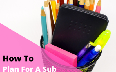 How to Plan for a Sub in 30 Minutes or Less (FREE Template Included!)